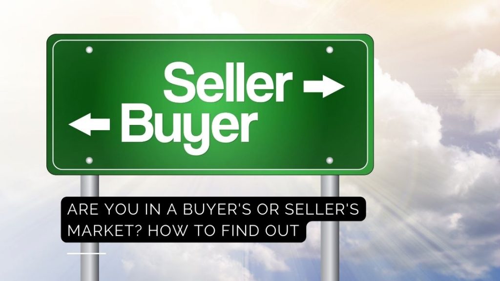 Buyer's Market or Seller's Market