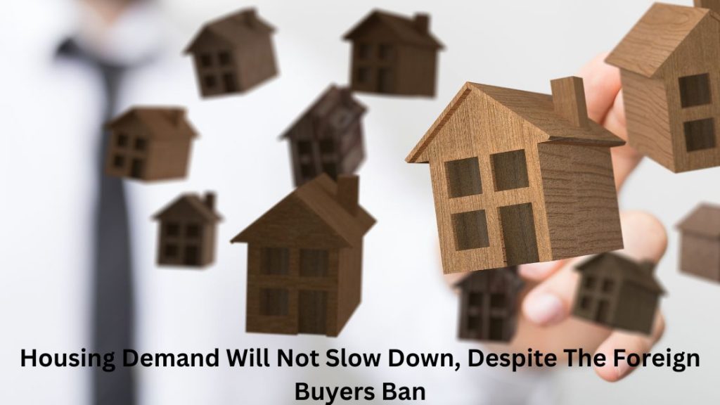 Housing Demand Will Not Slow Down